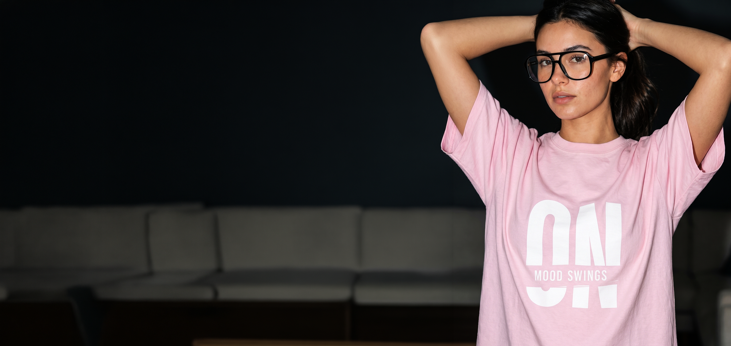 Mood swings? Keep them on.