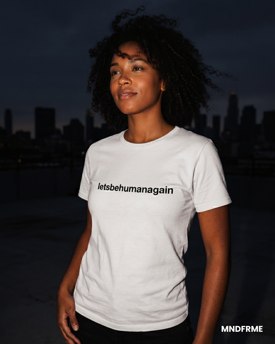 [White] letsbehumanagain white graphic tee — Mndfrme limited drop
